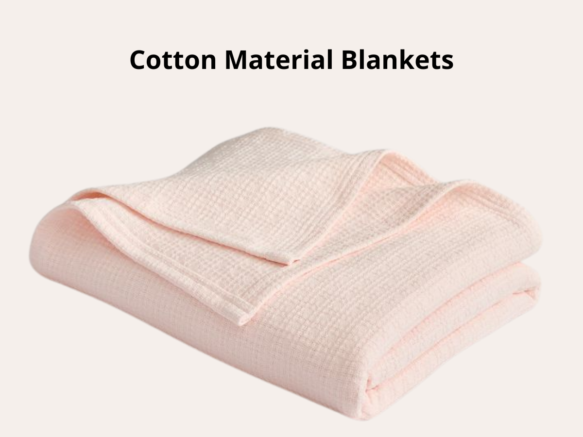 What Fabric Is Coolest For Blankets? Cotton Material Is Well-Known With The Breathability